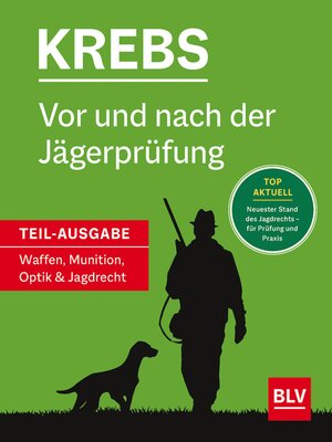 cover image of Vor und nach der Jägerprüfung--Teilausgabe Waffen, Munition, Optik & Jagdrecht
